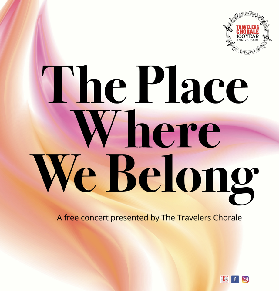 TRAVELERS CHORALE: THE PLACE WHERE WE BELONG